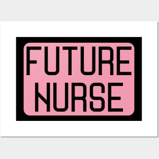 Future nurse Posters and Art